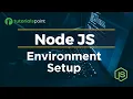 Node JS Environment Setup Install Node JS on Windows Tutorialspoint