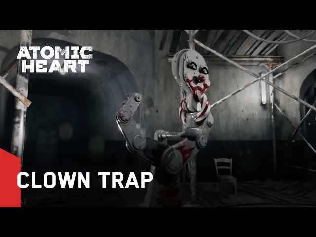 Atomic Heart Clown Trap