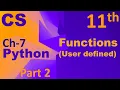 Python-Function user defined Computer Science Chapter 7 Class 11