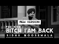Bitch I’Am Back (New Version) | Sidhu Moosewala | The Kidd | Moosetape Rebirth  2021