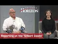 Reporting on the Gilbert Goons What we know what we don t know