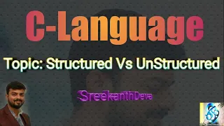 C-65 Structured Vs Unstructured Programming Sreekant eva