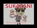 Download Lagu SUKATANI- bayar bayar bayar album gelap gempita (tanpa iklan)