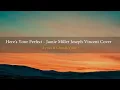 Jamie Miller - Here's Your Perfect - Joseph Vincent Cover (Lyrics \u0026 Chords Video)