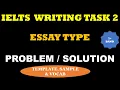 IELTS WRITING TASK 2 PROBLEM SOLUTION GUARANTEED 7 BAND READY TO USE TEMPLATE