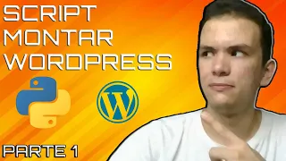 Montar WORDPRESS con PYTHON PARTE 1 SCRIPT Reto 1