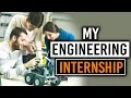 What I Did During My Engineering Internship