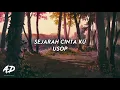 Usop - Sejarah Cinta Ku (LIRIK)