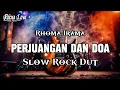 Lagu PERJUANGAN DAN DOA - SLOW ROCK DANGDUUT VERSION || RHOMA IRAMA BY ROCKA LOVA