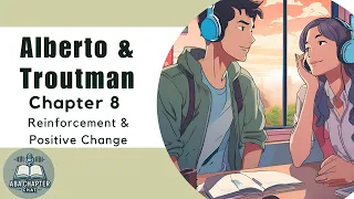 ABA Chapter Chat Applied Behavior Analysis for Teachers - Chapter 8 Reinforcement Positive Change