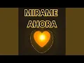 Lagu MIRAME AHORA