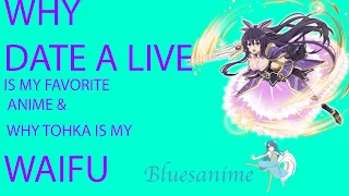 why date a live is my favorite anime u0026 why tohka is my waifu 