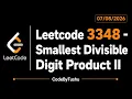 LeetCode 3348 Smallest Divisible Digit Product II Java Solution Hard Greedy CodeByTushu