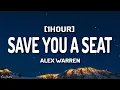 Download Lagu Alex Warren - Save You a Seat (Lyrics) [1HOUR]