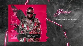 mr brown u0026 mvzzle gomo feat makhadzi official audio 