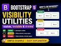 Bootstrap 5 Visibility Utilities Explained visible invisible d-none