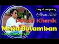 Download Lagu Mena Bulamban - Pendri Khenik - Cipt, Zainal .AR - Lagu Lampung