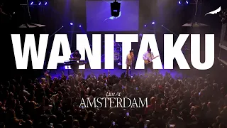 noah wanitaku live at amsterdam 