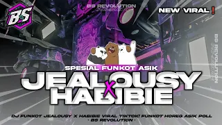 dj funkot jealousy x habibie viral style funkot horeg cak bs revolution 
