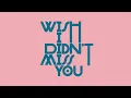 Julian Kid - Wish I Didn't Miss You (Extended Mix) [Glasgow Underground]