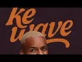 Ke wave - Justin 99 (full preview), ThukuJazz previews 