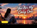 You Are My Only One - Zoe (Lyric Video) | Romantic English Love Song 2026