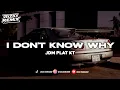 Download Lagu DJ I DON'T KNOW WHY PLAT KT VIRAL TIKTOK TERBARU 2025 🎧