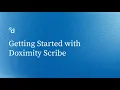 Getting Started with Doximity Scribe
