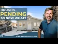 The House I Like is Pending - What Does That Mean