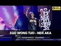 EGO WONG TUO - NDX AKA LIVE SEMABYARFEST SEMARANG