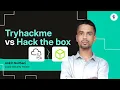 TryHackMe vs Hack The Box Which is Better for Cybersecurity Learning