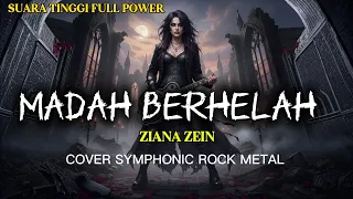 madah berhelah ziana zein cover symphonic rock metal