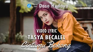 Download Tasya Becalel - Cintamu Bohong (Official Video Lyric) MP3