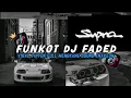 Download Lagu FUNKOT DJ FADED - BY DJ PINAM FN