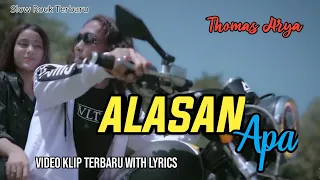 Download ALASAN APA - THOMAS ARYA lirik ( Video Klip Terbaru ) Wafer Draft - Not Official Video MP3