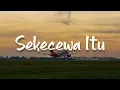 Download Lagu Sekecewa Itu, Bohongi Hati, Trauma (Lirik) - Angga Candra