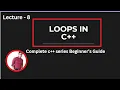 Lecture 8 Loops in C For While Do-While Loops Explained