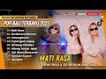 Download Lagu MATI RASA - Dewi Bali x Dj Berlin Bintang | Tika Pagraky | DE MACEM MACEM | LAGU BALI VIRAL TERBARU