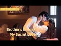 Download Lagu My Brother’s Enemy Became My Secret Lover — Until I Lost My Memories Of Him!