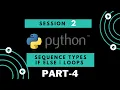 6 Sequential data types If Else statement Loops