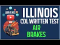 Illinois CDL Written Test 2024 - Air Brakes Part 1