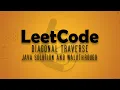 LeetCode Problem 498 Diagonal Traverse Java Solution Walkthrough