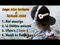 Download Lagu Kumpulan lagu nias terbaru 2022 || lagu Pop nias sedih dan romantis Enak didengar sepanjang masa