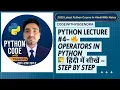Lecture 4 Python Operators in Hindi Arithmetic Logical Comparison Bitwise Explained