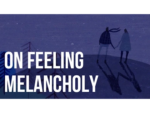 Download MP3 On Feeling Melancholy