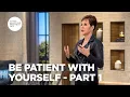 Download Lagu Be Patient with Yourself - Pt 1| Enjoying Everyday Life | Joyce Meyer