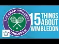 15 Things You Didn t Know About Wimbledon