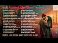 Lagu Full Album Religi Islami ✨ Lagu Islami Terpopuler Yang Menyentuh Jiwa Dan Menenangkan Pikiran