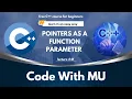 Pointers as a Function Parameter in C in C full Course in for Beginners