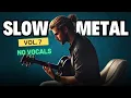 Download Lagu Relaxing and Deep : Slow Metal Music for a Calm Mind - Instrumental No Vocals - Vol.7 🤘